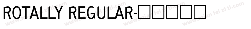 ROTALLY REGULAR字体转换